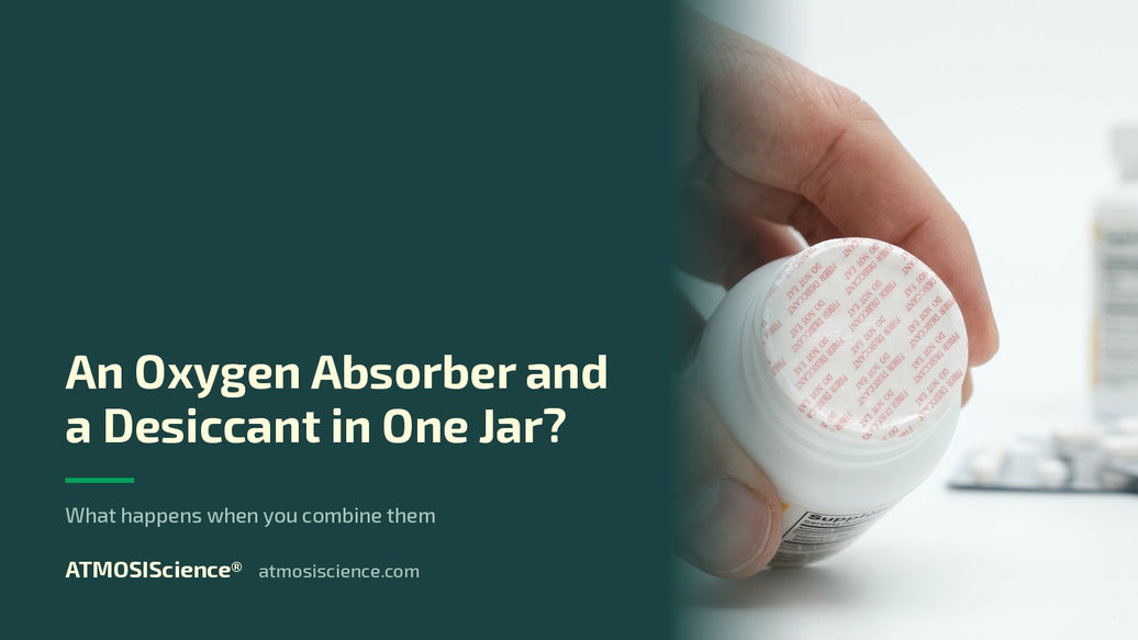 Can you use an oxygen absorber and a desiccant in the same jar | ATMOSIScience fiber desiccant