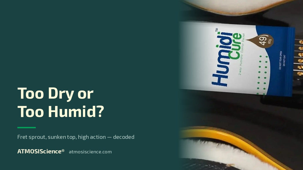Is your guitar too dry or too humid — the 12-point symptom checker | Humidi-Cure® 49% two-way humidity control by ATMOSIScience