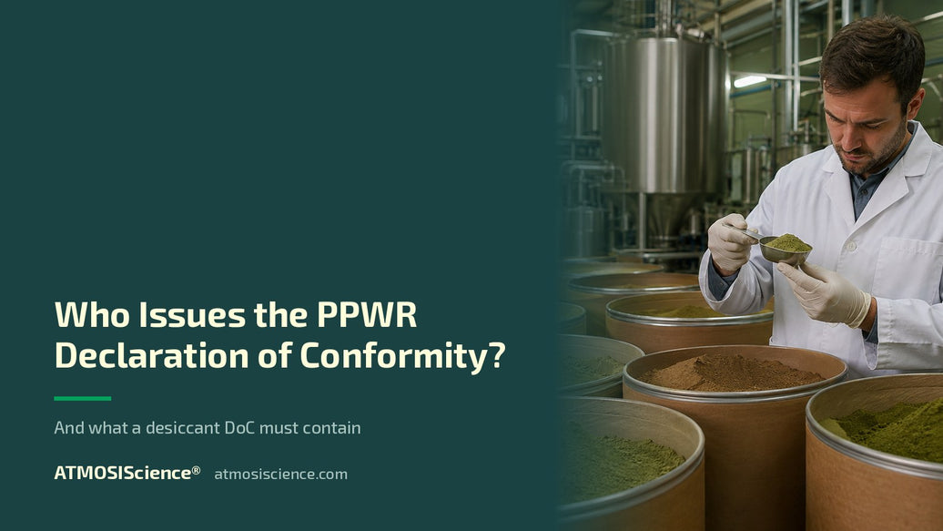 Who issues the PPWR Declaration of Conformity for a desiccant, and what it must contain | ATMOSIScience fiber desiccant