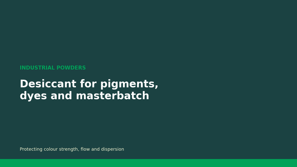 Desiccant for pigments, dyes and masterbatch powders