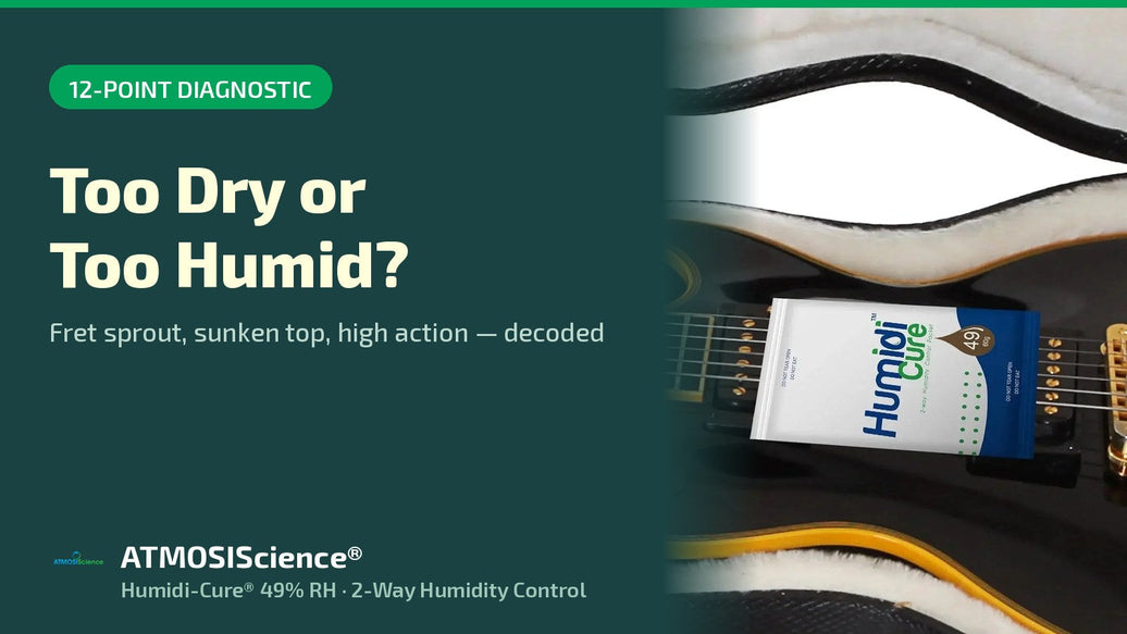 12-point symptom checker for guitars that are too dry or too humid, with Humidi-Cure 49% RH pack